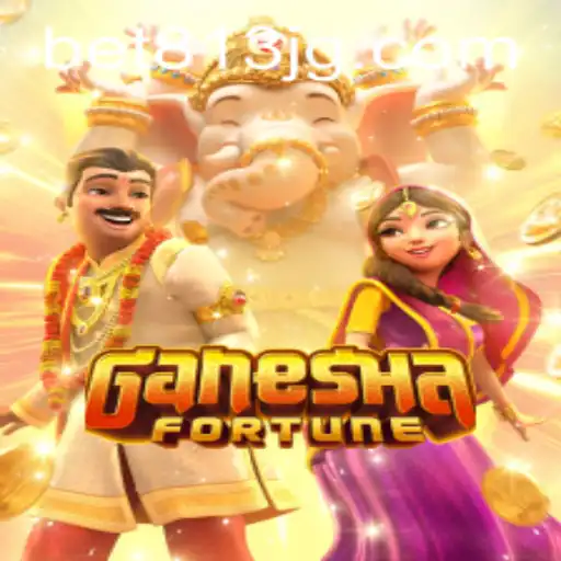 Descubra o Fascinante Mundo de GaneshaFortune com bet813