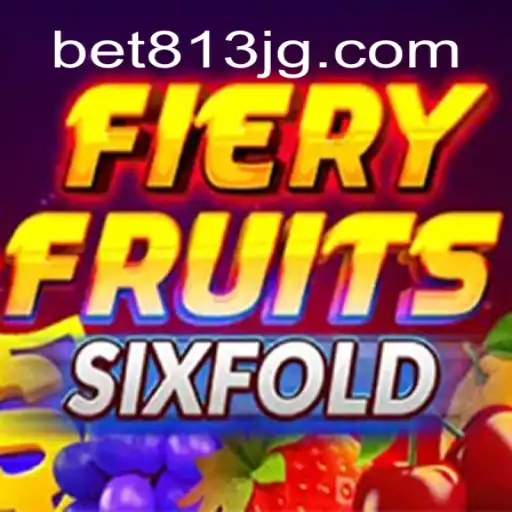 FieryFruitsSixFold: A Excitante Experiência de Jogo com bet813