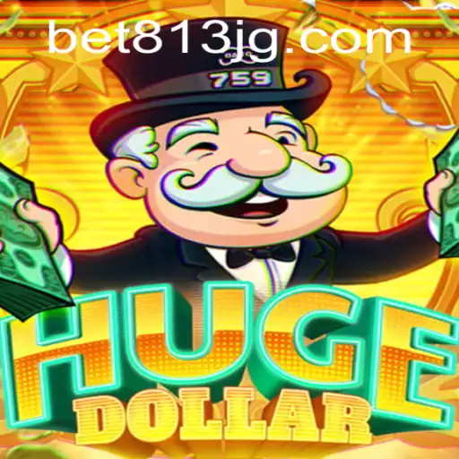 Descubra o Mundo Empolgante de HugeDollar: Sua Melhor Aposta com Bet813